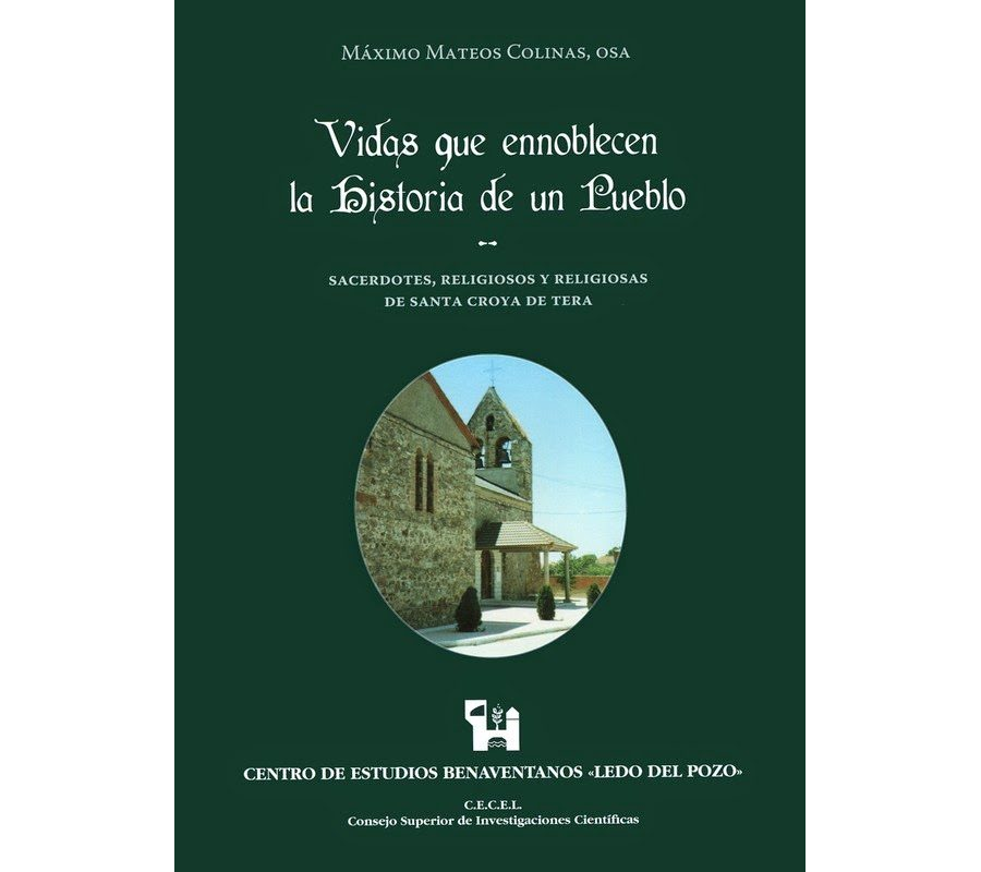 Vidas que ennoblecen la historia de un Pueblo. Sacerdotes, religiosos y religiosas de Santa Croya de Tera