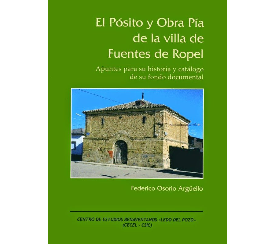 El Pósito y Obra Pía de la villa de Fuentes de Ropel