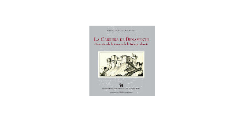 La Carrera de Benavente. Memorias de la Guerra de la Independencia, 2008, 92 pp. [Agotado]
