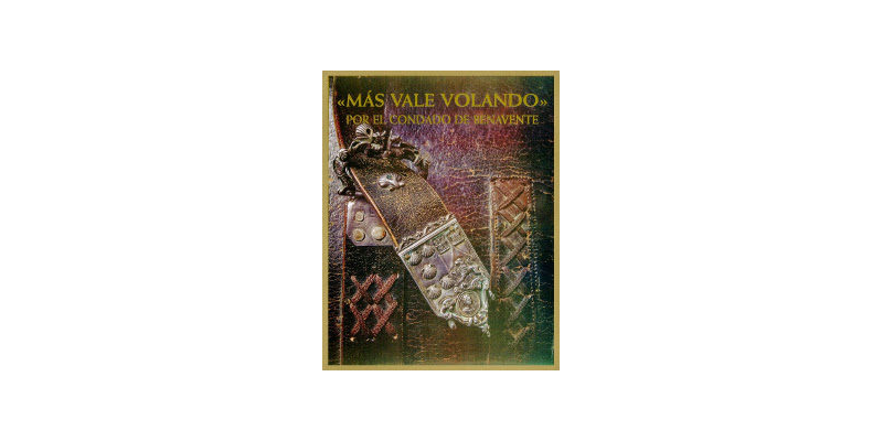 VV. AA. - "Más vale volando". Por el Condado de Benavente [1998]