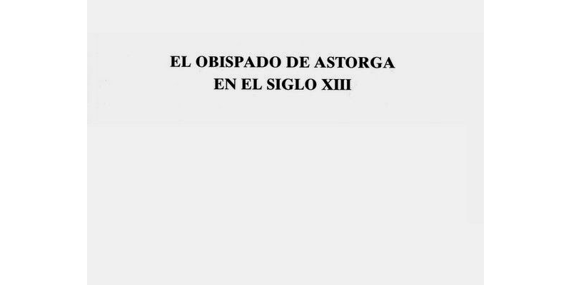 El Obispado de Astorga en el siglo XIII